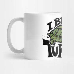 I brake for Turtles Mug